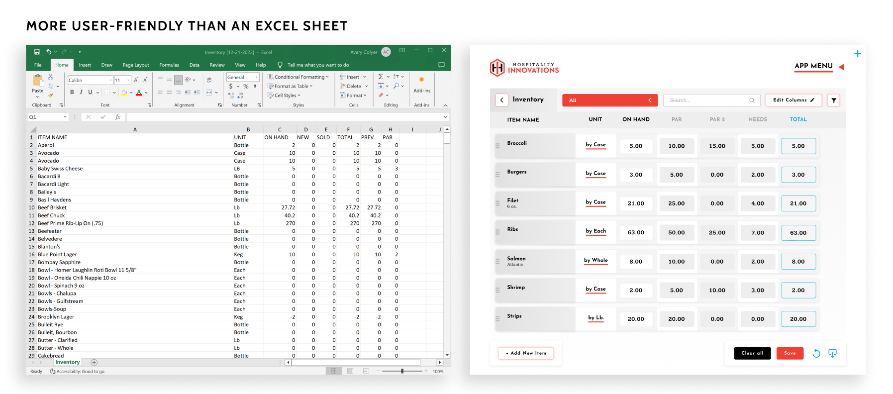 Showing our inventory page next to an Excel spreadsheet of someone's inventory. Showing how our app is more user-friendly.